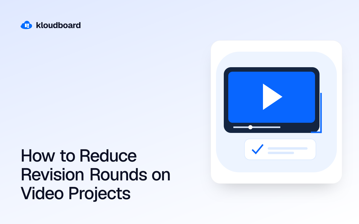 How to Reduce Revision Rounds on Video Projects — a video player and an approval checkmark.