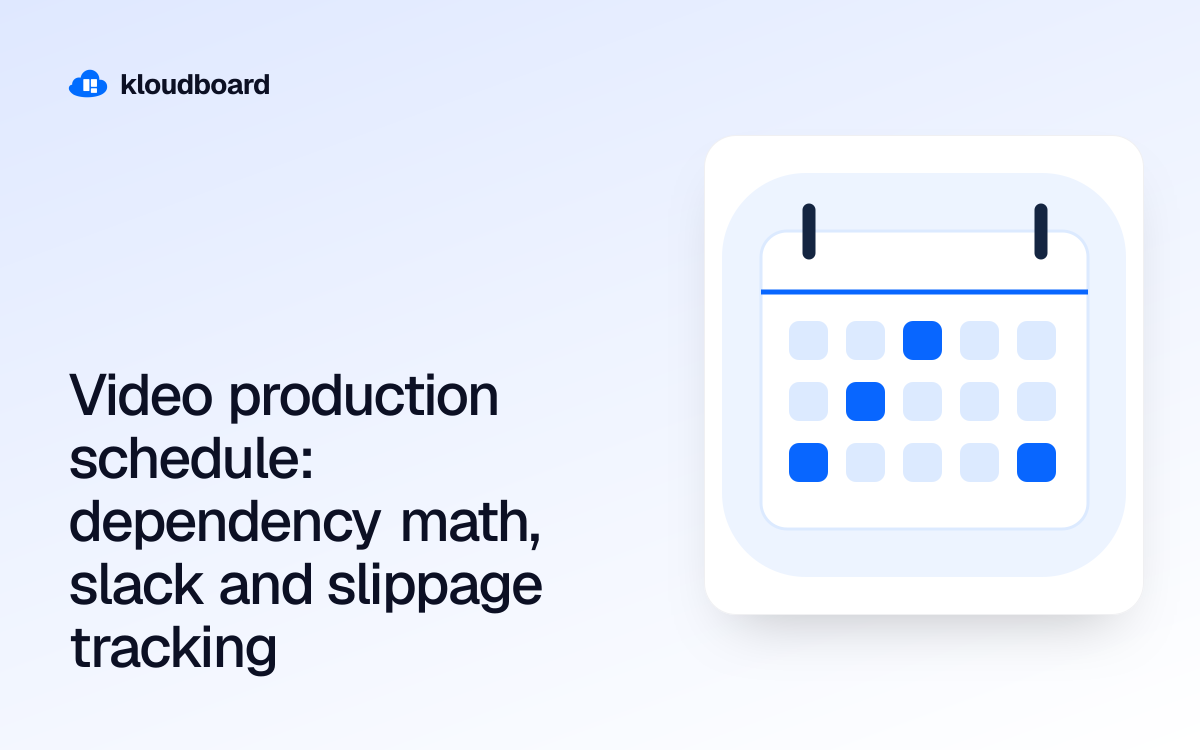 Video production schedule: dependency math, slack and slippage tracking — a calendar with highlighted dates.